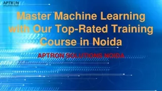 Master Machine Learning with Our Top-Rated Training Course in Noida