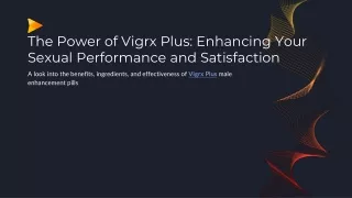 The Power of Vigrx Plus_ Enhancing Your Sexual Performance and Satisfaction