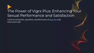 The Power of Vigrx Plus_ Enhancing Your Sexual Performance and Satisfaction