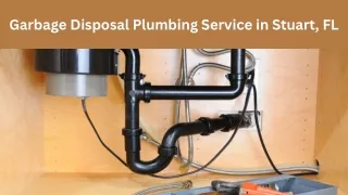 Garbage Disposal Plumbing Service in Stuart, FL