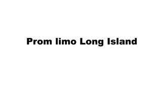 Prom limo Long Island