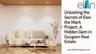 Unlocking the Secrets of Elan the Mark Project A Hidden Gem in Gurgaon Real Estate