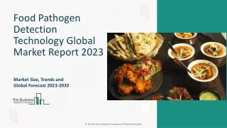 Food Pathogen Detection Technology Market Key Drivers 2023-2032