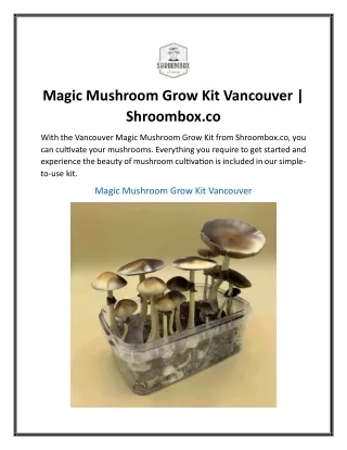 Magic Mushroom Grow Kit Vancouver  Shroombox.co..