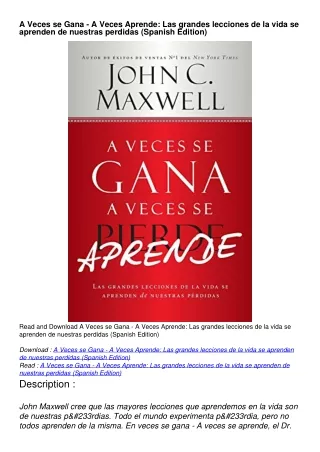 read [pdf] A Veces se Gana - A Veces Aprende: Las grandes lecciones de la vida se aprenden de nuestras perdidas (Spanish