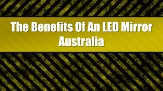 The Benefits Of An LED Mirror Australia