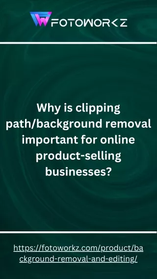 Why is clipping pathbackground removal important for online product-selling businesses