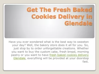 Get The Fresh Baked Cookies Delivery in Glendale