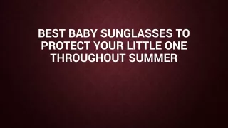 Best Baby Sunglasses to Protect Your Little One Throughout Summer