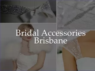 Bridal Accessories Brisbane -  www.foreverbridal.com.au