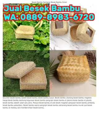 Ö889·898ᣮ·6ᜪ2Ö (WA) Harga Besek Anyaman Bambu Anyaman Besek Bambu