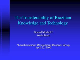 The Transferability of Brazilian Knowledge and Technology