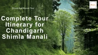 Complete Tour Itinerary for Chandigarh Shimla Manali