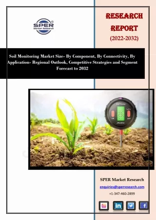 Soil Monitoring Market Share and Growth, Emerging Trends, Industry Size 2032