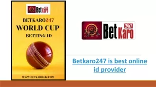 Betkaro247 is best online id provider