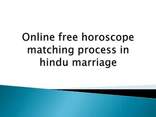 Online free horoscope matching process in hindu marriage