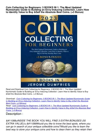 PDF/READ Coin Collecting for Beginners: 3 BOOKS IN 1: The Most Updated Numismatic Guide to Building an Envy-Inducing Col