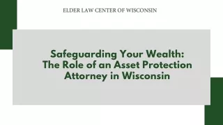 Safeguarding Your Wealth The Role of an Asset Protection Attorney in Wisconsin