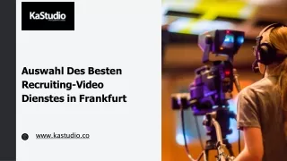 Auswahl Des Besten Recruiting-Video Dienstes in Frankfurt