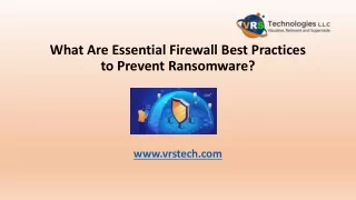 What Are Essential Firewall Best Practices to Prevent Ransomware?