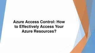 Azure Access Control How to Effectively Access Your Azure Resources