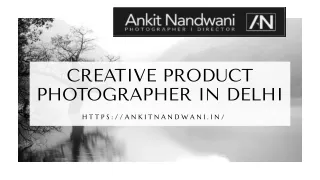 Creative Product photographer in Delhi
