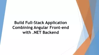 Build Full-Stack Application Combining Angular Front-end with .NET Backend