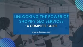 Unlock the Power of SEO for Shopify With These Tips