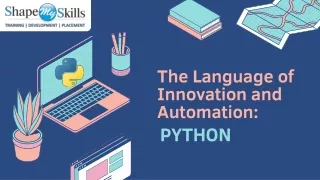 The Language of Innovation and Automation- Python