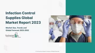 Infection Control Supplies Global Market Report 2023