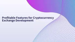 Profitable Features for Cryptocurrency Exchange Development