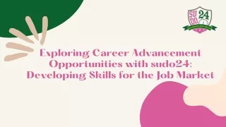 Exploring Career Advancement Opportunities with sudo24 Developing Skills for the Job Market