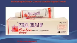 Evalon Vaginal Cream (Generic Estradiol Vaginal Cream)