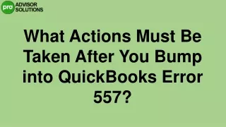 A Quick Way To Fix QuickBooks Error 557