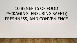 10 Benefits of Food Packaging