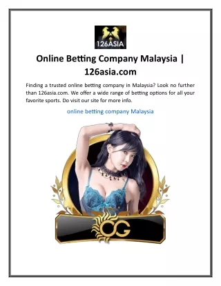 Online Betting Company Malaysia  126asia....