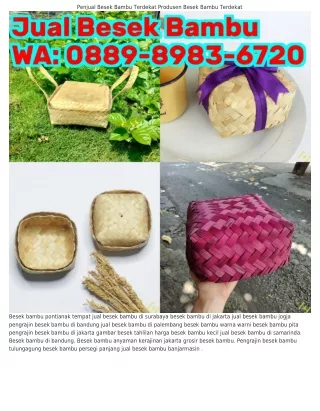 ౦88ᑫ.8ᑫ8ᣮ.6ᜪ2౦ (WA) Tempat Jual Besek Bambu Di Depok Besek Bambu Berwarna