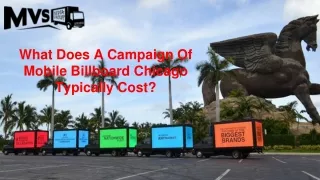 What Does A Campaign Of Mobile Billboard Chicago Typically Cost?