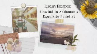 Luxury Escapes : Unwind in Andaman's Exquisite Paradise