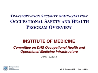 Transportation Security Administration Occupational Safety and Health Program Overview
