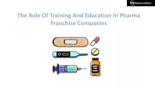 The Role Of Training And Education In Pharma Franchise Companies