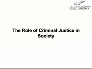 The Role of Criminal Justice in Society