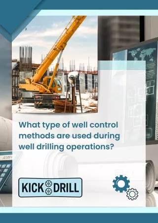 What type of well control methods are used during well drilling operations