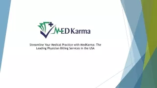 Streamline Your Medical Practice with MedKarma: The Leading Physician Billing Se