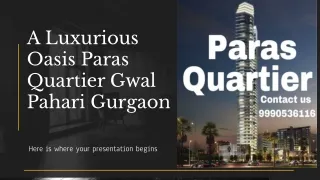 Paras Quartier Gwal Pahari Gurgaon