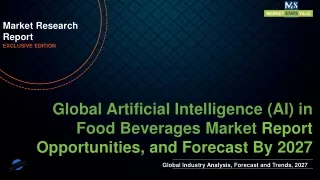 Artificial Intelligence (AI) in Food Beverages Market Worth US$ 29.6 billion by 2027