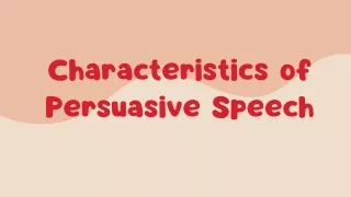 Characteristics of Persuasive Speech (1)