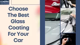 Choose The Best Glass Coating For Your Car