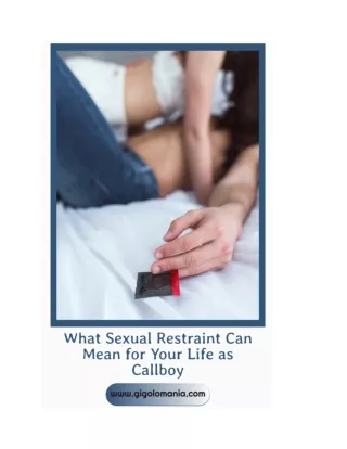 What Sexual Restraint Can Mean for Your Life as Callboy