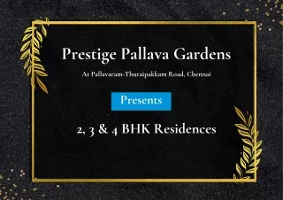 Prestige Pallava Gardens At Pallavaram-Thuraipakkam Road, Chennai - Brochure